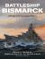 Battleship Bismarck : A Design and Operational History