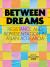 Between Dreams : Resistance and Representation in Asian Aotearoa
