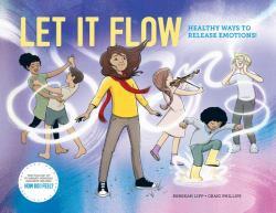 Let It Flow : Healthy Ways to Release Emotions!