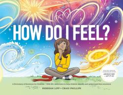 How Do I Feel? : A Dictionary of Emotions