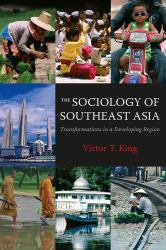 Sociology of South-East Asia : Transformations in a Developing Region