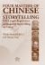 Four Masters of Chinese Storytelling Storytelling on Video : Full-Length Repertoires of Yangzhou