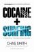 Cocaine + Surfing: a Sordid History of Surfing's Greatest Love Affair