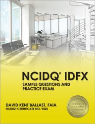NCIDQ® IDFX: Sample Questions and Practice Exam