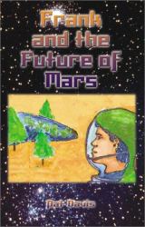 Frank and the Future of Mars