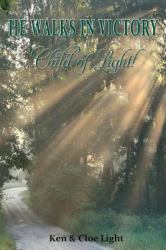 He Walks in Victory ... Child of Light
