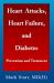 Heart Attacks, Heart Failure, and Diabetes : Prevention and Treatment
