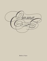 Emma's Book : Birth to 3 Years