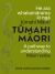 Tūmahi Māori : A Pathway to Understanding Māori Verbs