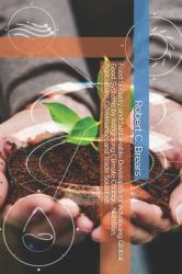 Food Security and Sustainable Development : Advancing Global Food Systems by Integrating Climate Change, Nutrition, Agriculture, Governance, and Trade Solutions
