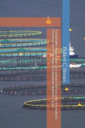 Sustainable Aquaculture for Global Food Security : Innovations, Practices, and Pathways to a Resilient Seafood Future