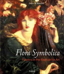 Flora Symbolica : Flowers in Pre-Raphaelite Art