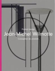 Jean-Michel Wilmotte : Product Design