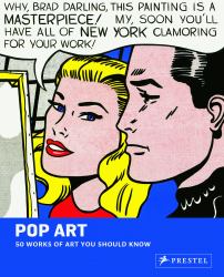 Pop Art : 50 Works of Art You Should Know