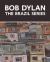 Bob Dylan : The Brazil Series