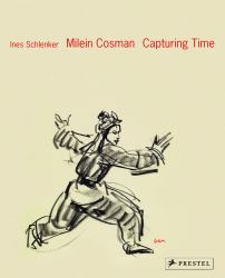 Milein Cosman : Capturing Time