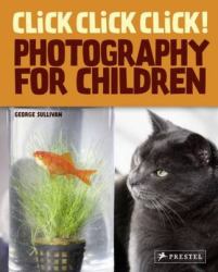 Click Click Click! : Photography for Children