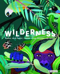 Wilderness : Earth's Amazing Habitats
