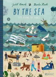By the Sea : Life along the Coast