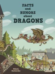 Facts and Rumors about Dragons