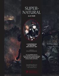 Supernatural : A Compendium of Esoteric and Occult Art