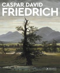 Caspar David Friedrich : Masters of Art