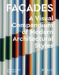 Façades : A Visual Compendium of Modern Architectural Styles