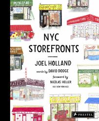 NYC Storefronts : Illustrations of the Big Apple's Best-Loved Spots