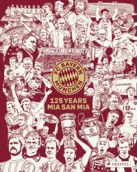 FC Bayern Munich : 125 Years