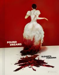 Elizaveta Porodina : Found Dreams