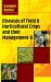 Diseases of Field and Horticultural Crops and Their Management-II