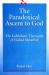 The Paradoxical Ascent to God : The Kabbalistic Theosophy of Habad Hasidism
