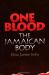 One Blood : The Jamaican Body