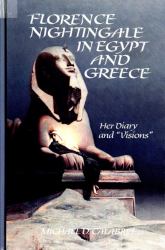 Florence Nightingale in Egypt and Greece : Her Diary and 'Visions'