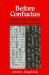 Before Confucius : Studies in the Creation of the Chinese Classics