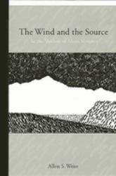 The Wind and the Source : In the Shadow of Mont Ventoux