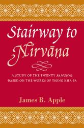 Stairway to Nirvana : A Study of the Twenty Samghas Based on the Works of Tsong kha Pa