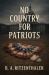 No Country for Patriots
