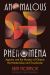 Anomalous Phenomena : Apports and the Mystery of Objects That Materialize and Translocate