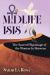 Midlife Isis : The Sacred Pilgrimage of the Woman in Between