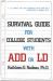 Survival Guide for College Students with ADHD or LD