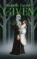 Given (Skullstalker Brides #3) PAPERBACK