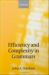 Efficiency and Complexity in Grammars