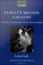 Fuseli's Milton Gallery: 'Turning Readers into Spectators'