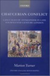 Chaucerian Conflict: Languages of Antagonism in Late Fourteenth-Century London