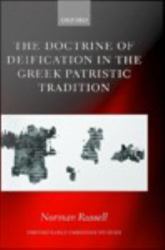 Doctrine of Deification in the Greek Patristic Tradition