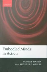 Embodied Minds in Action