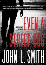 Even a Street Dog : Las Vegas Stories