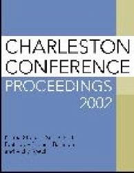Charleston Conference Proceedings 2002, 2nd Edition