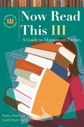 Now Read This III : A Guide to Mainstream Fiction